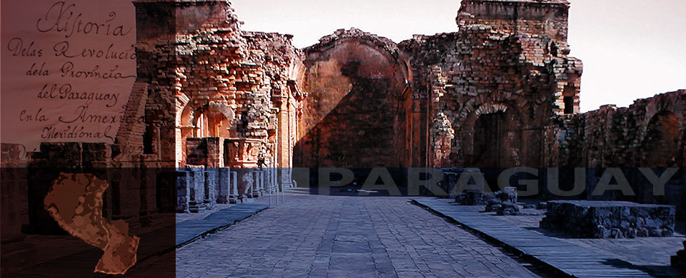 Imagen con montaje fotográfico a color de las ruinas de la misión jesuítica de la Santísima Trinidad del Paraná, manuscrito antiguo y mapa de Paraguay.