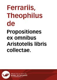 Propositiones ex omnibus Aristotelis libris collectae.