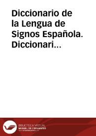 Diccionario de la Lengua de Signos Española. Diccionario básico | Biblioteca Virtual Miguel de Cervantes