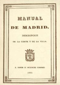 Manual de Madrid. Descripción de la Corte y de la Villa / por Ramón de Mesonero Romanos | Biblioteca Virtual Miguel de Cervantes
