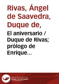 El aniversario / Duque de Rivas; prólogo de Enrique Ruiz de la Serna; apéndice de Antonio Alcalá Galiano | Biblioteca Virtual Miguel de Cervantes