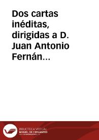 Dos cartas inéditas, dirigidas a D. Juan Antonio Fernández, archivero de Uclés | Biblioteca Virtual Miguel de Cervantes