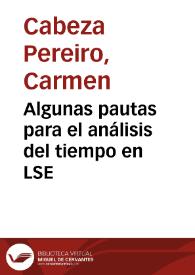 Algunas pautas para el análisis del tiempo en LSE / Carmen Cabeza Pereiro; Ana Fernández Soneira | Biblioteca Virtual Miguel de Cervantes