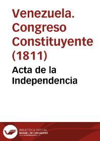 Acta de la Independencia | Biblioteca Virtual Miguel de Cervantes