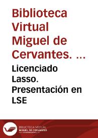 Licenciado Lasso. Presentación en LSE / Biblioteca de Signos | Biblioteca Virtual Miguel de Cervantes