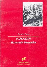 Historia del Benemérito [Fragmento] / Ramón Rosa | Biblioteca Virtual Miguel de Cervantes