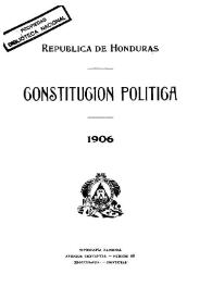 República de Honduras. Constitución política de 1906 | Biblioteca Virtual Miguel de Cervantes