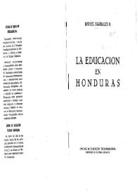 La educación en Honduras / Rafael Bardales B. | Biblioteca Virtual Miguel de Cervantes
