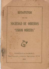 Estatutos de la Sociedad de Obreros "Unión Obrera" | Biblioteca Virtual Miguel de Cervantes