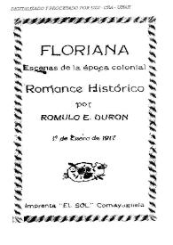 Floriana. Escenas de la época colonial: romance histórico / por Rómulo E. Durón | Biblioteca Virtual Miguel de Cervantes