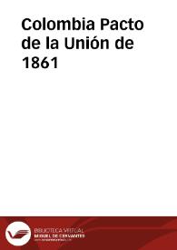 Pacto de la Unión de 1861 | Biblioteca Virtual Miguel de Cervantes