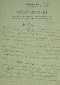 [Carta de Simón Bolívar a Francisco Antonio Zea] | Biblioteca Virtual Miguel de Cervantes