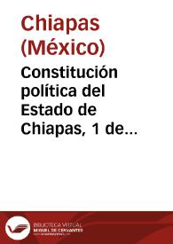 Constitución política del Estado de Chiapas, 1 de enero de 1982, actualizada en septiembre de 1994 | Biblioteca Virtual Miguel de Cervantes