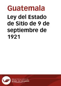 Ley del Estado de Sitio de 9 de septiembre de 1921 | Biblioteca Virtual Miguel de Cervantes