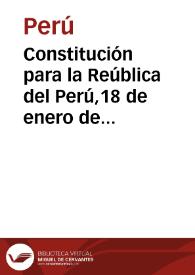 Constitución para la Reública del Perú,18 de enero de 1920 | Biblioteca Virtual Miguel de Cervantes
