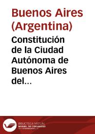 Constitución de la Ciudad Autónoma de Buenos Aires del 1 de octubre de 1996 | Biblioteca Virtual Miguel de Cervantes