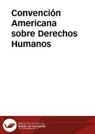 Convención Americana sobre Derechos Humanos | Biblioteca Virtual Miguel de Cervantes