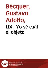 LIX - Yo sé cuál el objeto | Biblioteca Virtual Miguel de Cervantes