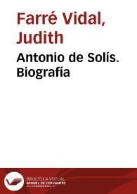 Antonio de Solís. Biografía / Judith Farré Vidal | Biblioteca Virtual Miguel de Cervantes