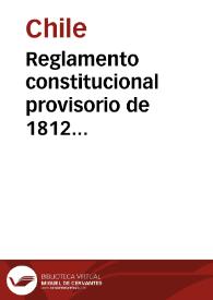 Reglamento constitucional provisorio de 1812 (Sancionado el 26 de octubre de 1812) | Biblioteca Virtual Miguel de Cervantes