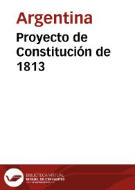 Proyecto de Constitución de 1813 | Biblioteca Virtual Miguel de Cervantes