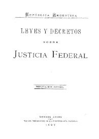 Leyes y decretos sobre Justicia Federal | Biblioteca Virtual Miguel de Cervantes
