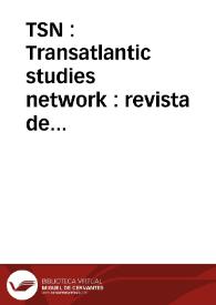 TSN : Transatlantic studies network : revista de estudios internacionales | Biblioteca Virtual Miguel de Cervantes