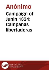 Campaign of Junin 1824: Campañas libertadoras | Biblioteca Virtual Miguel de Cervantes