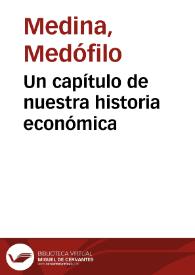 Un capítulo de nuestra historia económica | Biblioteca Virtual Miguel de Cervantes