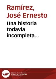 Una historia todavía incompleta... | Biblioteca Virtual Miguel de Cervantes