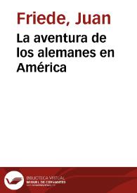 La aventura de los alemanes en América | Biblioteca Virtual Miguel de Cervantes