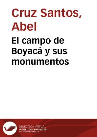 El campo de Boyacá y sus monumentos | Biblioteca Virtual Miguel de Cervantes