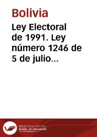 Ley Electoral de 1991. Ley número 1246 de 5 de julio de 1991 | Biblioteca Virtual Miguel de Cervantes