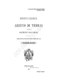 Nuevo índice del Archivo de Tierras custodiado en el Archivo Nacional | Biblioteca Virtual Miguel de Cervantes
