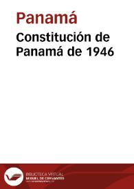 Constitución de Panamá de 1946 | Biblioteca Virtual Miguel de Cervantes