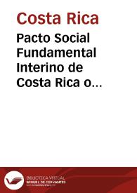 Pacto Social Fundamental Interino de Costa Rica o Pacto de Concordia (1 de diciembre de 1821)
 | Biblioteca Virtual Miguel de Cervantes