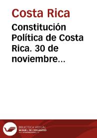 Constitución Política de Costa Rica. 30 de noviembre de 1848 | Biblioteca Virtual Miguel de Cervantes