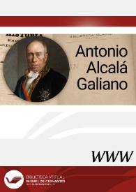 Antonio Alcalá Galiano / director Enrique Rubio Cremades | Biblioteca Virtual Miguel de Cervantes