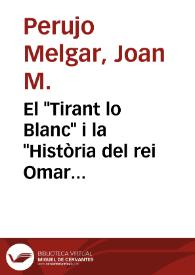 El "Tirant lo Blanc" i la "Història del rei Omar an-Numan" / Joan M. Perujo | Biblioteca Virtual Miguel de Cervantes