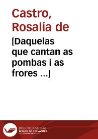 Daquelas que cantan as pombas i as frores / Rosalía de Castro | Biblioteca Virtual Miguel de Cervantes
