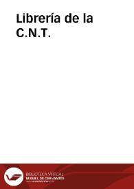 Librería de la C.N.T. | Biblioteca Virtual Miguel de Cervantes