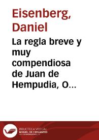 La regla breve y muy compendiosa de Juan de Hempudia, O.F.M. / Daniel Eisenberg | Biblioteca Virtual Miguel de Cervantes