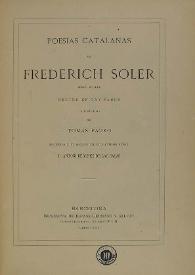 Poesías catalanas / de Frederich Soler (Serafí Pitarra) ...; il·lustradas per Tomás Padró; precehidas d'un prólech del Excelentíssim Senyor Antoni Bergnes de las Casas | Biblioteca Virtual Miguel de Cervantes