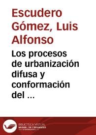 Los procesos de urbanización difusa y conformación del área metropolitana de A Coruña / Luis Alfonso Escudero Gómez y M.ª José Piñeira Mantiñán | Biblioteca Virtual Miguel de Cervantes