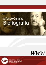 Alfonso Canales. Bibliografía / Francisco Ruiz Soriano | Biblioteca Virtual Miguel de Cervantes