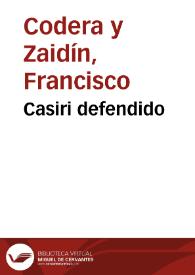 Casiri defendido | Biblioteca Virtual Miguel de Cervantes