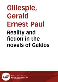 Reality and fiction in the novels of Galdós | Biblioteca Virtual Miguel de Cervantes