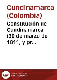 Más información sobre Constitución de Cundinamarca, 30 de marzo de 1811