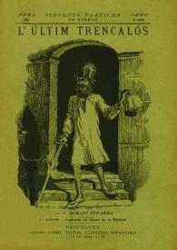 L'últim trencalós : llegenda romántica del sigle XI / escrita en vers y en catalá del que ara's parla per Serafí Pitarra | Biblioteca Virtual Miguel de Cervantes