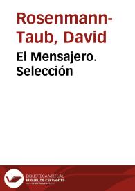 El Mensajero. Selección / David Rosenmann-Taub | Biblioteca Virtual Miguel de Cervantes